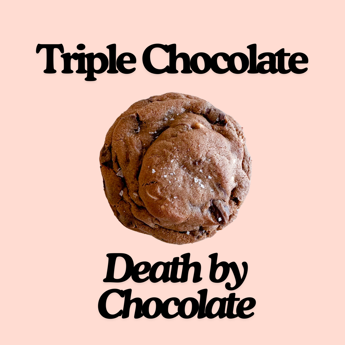 Triple Chocolate Cookie