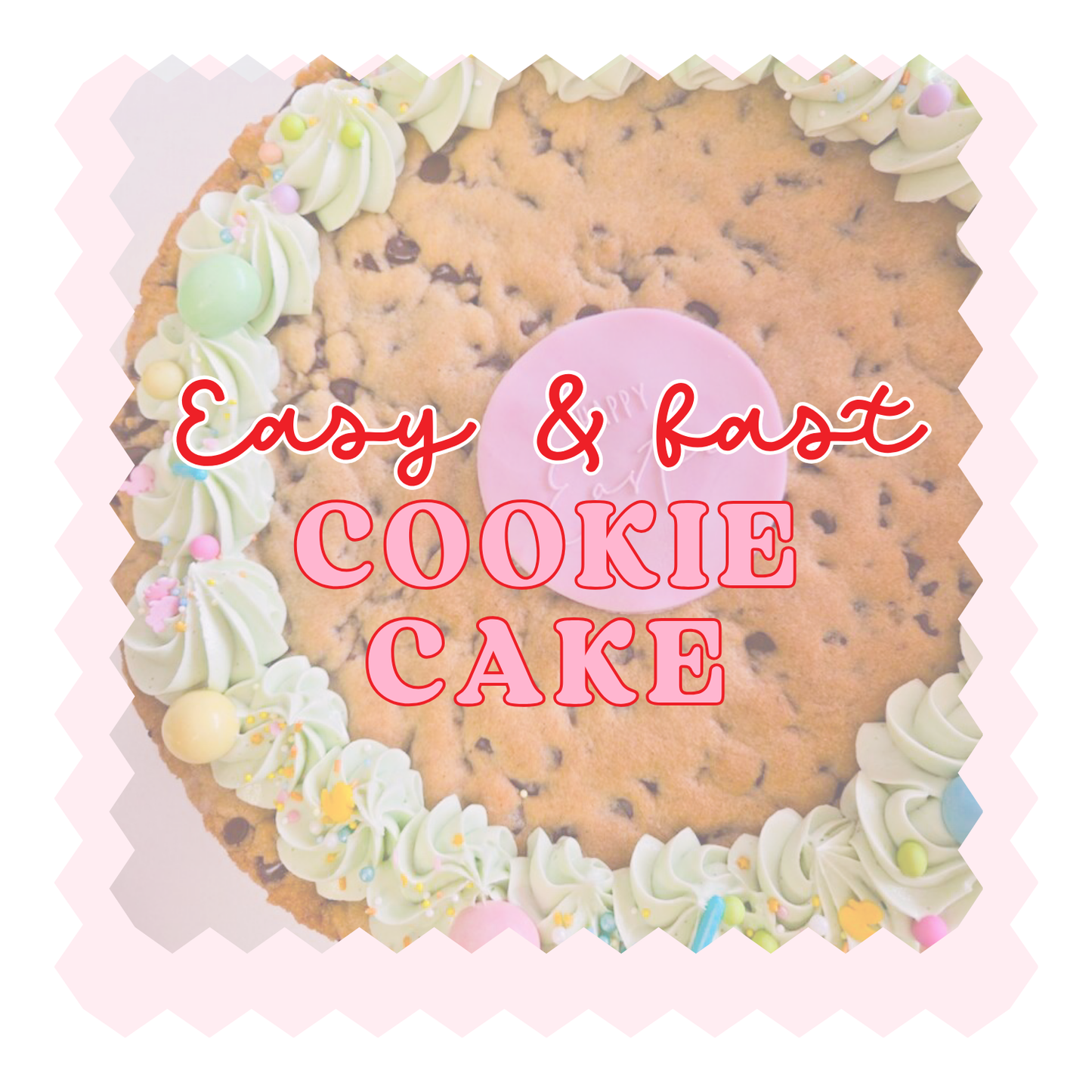 EASY Cookie Cake Recipe (free download)