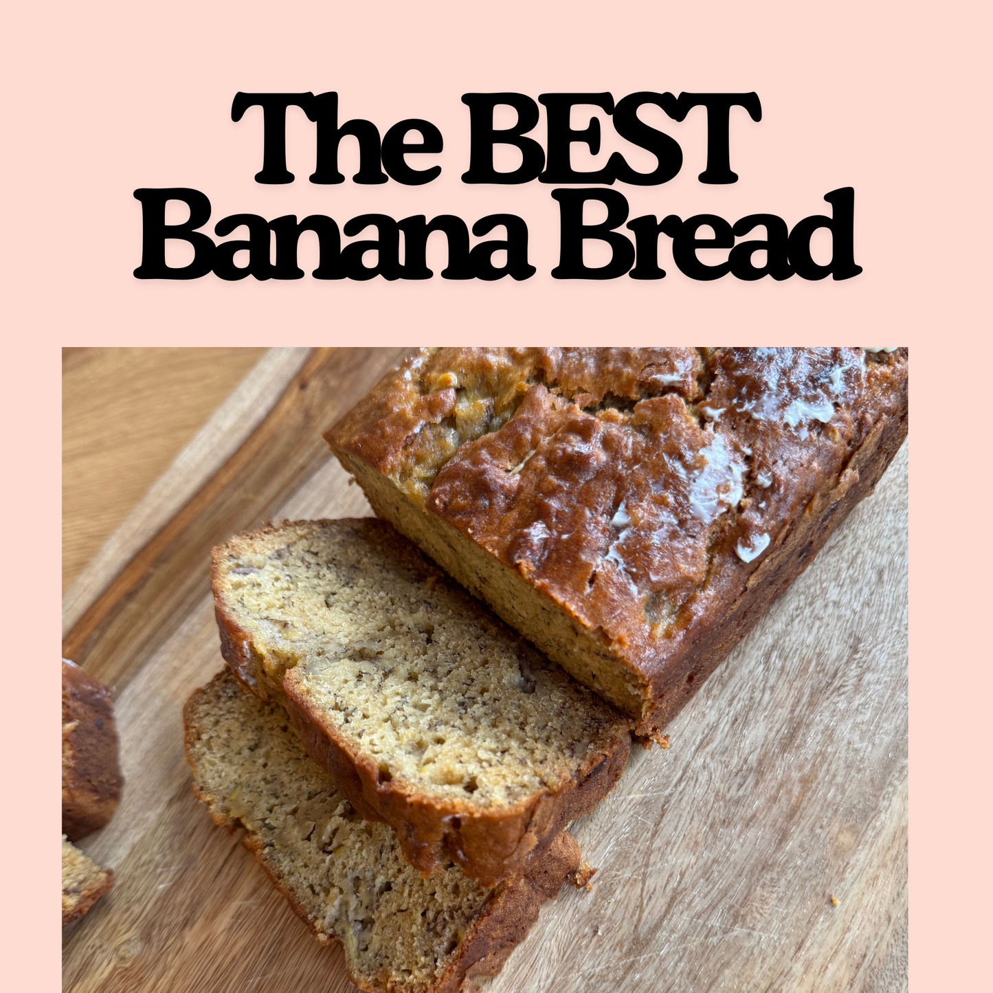 World's BEST Banana Bread