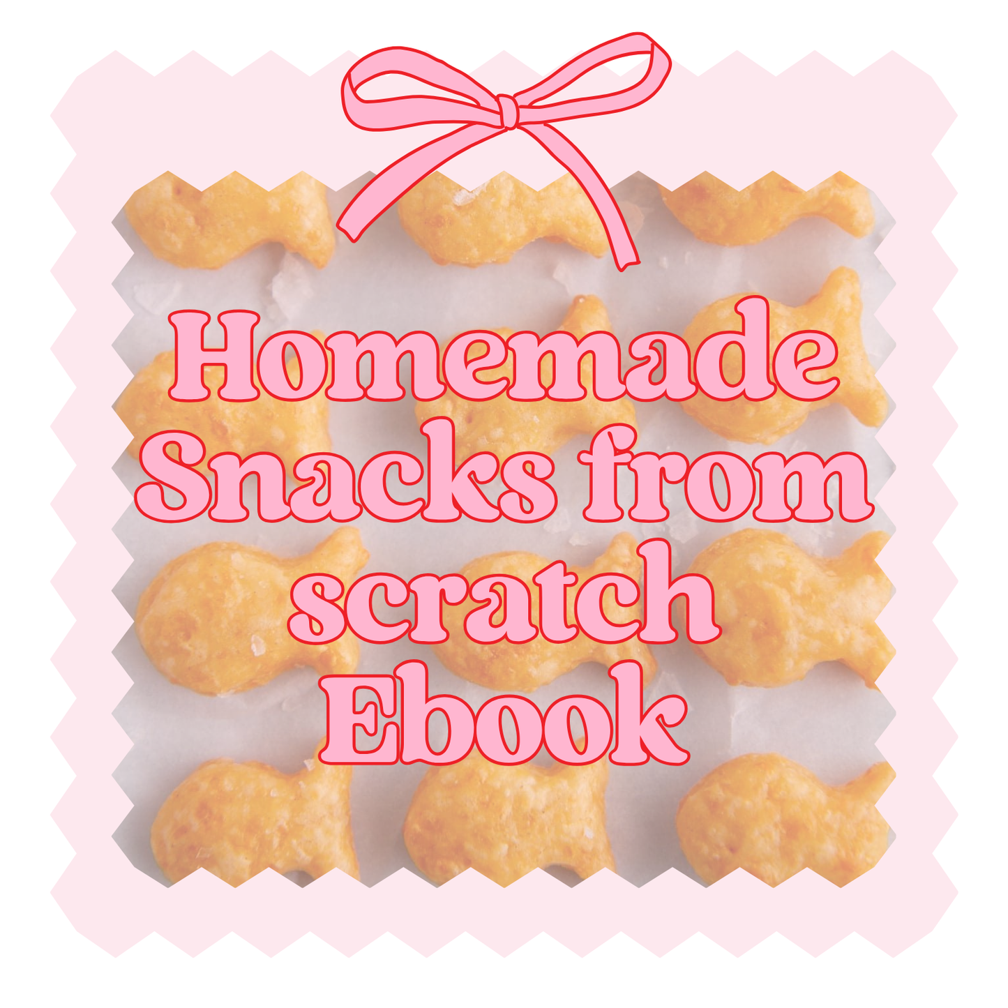 Snacks from scratch!